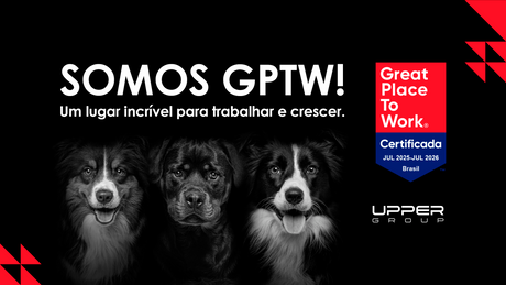 UPPER GROUP celebra conquista do selo GPTW em todas as unidades